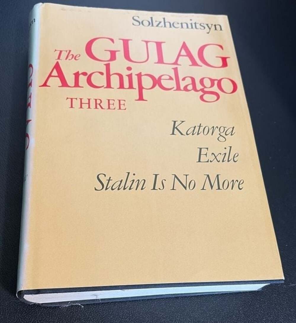 The Gulag Archipelago Three: Katorga, Exile, Stalin Is No More by Aleksandr Solz